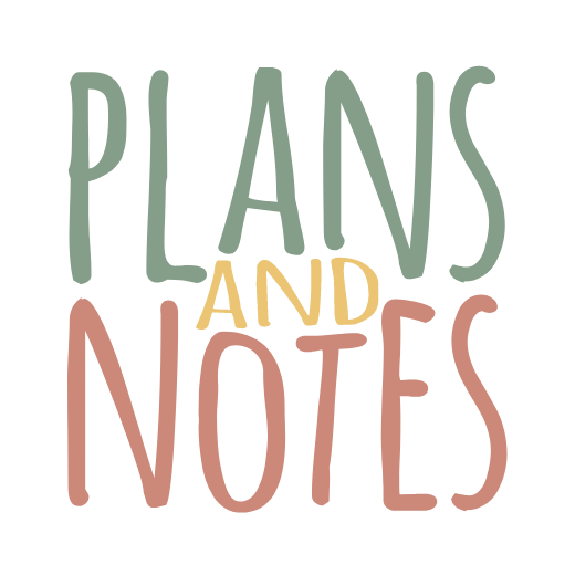 Plans and Notes